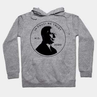 In Fauci We Trust Hoodie